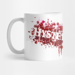 Hysteria Mug